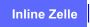 Inline Zelle