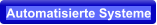 Automatisierte Systeme