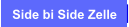 Side bi Side Zelle