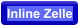 Inline Zelle